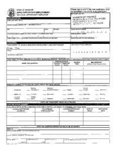 STATE OF MISSOURI DIVISION OF FINANCE APPLICANT CHARACTERISTIC SURVEY The following requested information is VOLUNTARY and in no way affects your application for employment. This information will be used for research