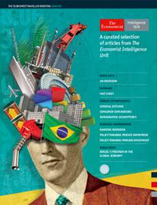 THE ECONOMIST Traveller briefing i BRAZIL  A curated selection of articles from The Economist Intelligence Unit