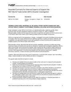 Awarded Contracts for External Experts to Support the NIST World Trade Center (WTC) Disaster Investigation Contract No. Awarded to
