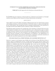 OVERSIGHT PLAN OF THE COMMITTEE ON FINANCIAL SERVICES FOR THE ONE HUNDRED TWELFTH CONGRESS FEBRUARY 10, 2011.Approved by the Committee on Financial Services ———————  Mr. BACHUS, from the Committee on Financ