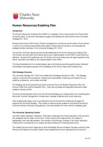 Human Resources Enabling Plan Introduction The Human Resources Enabling Plan (HREP) is a strategic human resource plan for Charles Sturt University (CSU). It has been developed to support and facilitate the achievement o