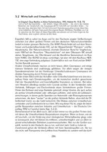 5.2 Wirtschaft und Umweltschutz Im Original: Claus Reuther, in Aktion Fischotterschutz, 1993, Habitat Nr. 10 (S. 73) Und so läuft die Geschichte ... sehr ähnlich: Einige Enthusiasten − die, wie in den meisten