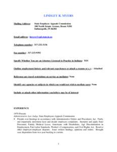 LINDLEY R. MYERS Mailing Address: State Employee Appeals Commission 100 North Senate Avenue, Room N501 Indianapolis, IN 46204