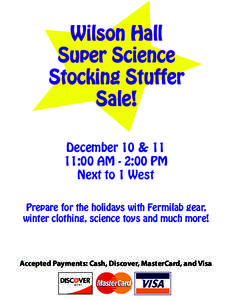 Wilson Hall Super Science Stocking Stuffer Sale! December 10 & 11 11:00 AM - 2:00 PM