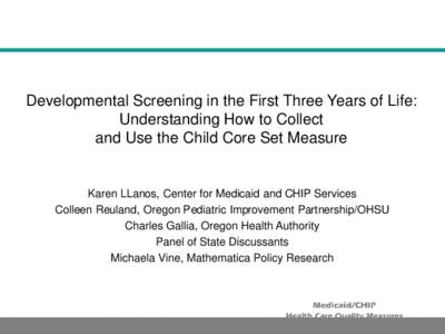 Developmental Screening in the First Three Years of Life: Understanding How to Collect and Use the Child Core Set Measure