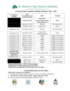 General Parade Committee Meeting Schedule ● 2014 – 2015 Coordinator Meeting Date (All Monday other than