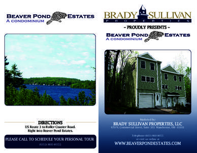 – Proudly Presents –  Directions US Route 3 to Roller Coaster Road. Right into Beaver Pond Estates.