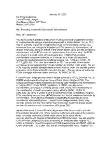 January 19, 2005 Mr. Philip Lieberman Linsco/Private Ledger One Beacon Street, 22nd Floor Boston, MA[removed]Re: Providing Investment Services to Nonmembers.