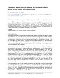 Preliminary studies of the development of a clogging prediction method for stormwater infiltration systems N.R. Siriwardene A. Deletic, T.D. Fletcher Institute for Sustainable Water Resources, Building 60, Department of 