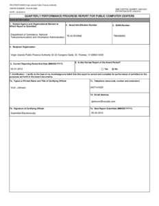 RECIPIENT NAME:Virgin Islands Public Finance Authority AWARD NUMBER: 78-42-B10568 OMB CONTROL NUMBER: [removed]EXPIRATION DATE: [removed]