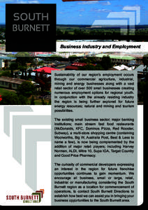 SOUTH  BURNETT Business Industry and Employment  Sustainability of our region’s employment occurs