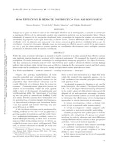 RevMexAA (Serie de Conferencias), 45, 133–HOW EFFECTIVE IS REMOTE INSTRUCTION FOR ASTROPHYSICS? Marcus Brodeur,1 Ulrich Kolb,1 Shailey Minocha,2 and Nicholas Braithwaite1  III Workshop on Robotic Autonomous