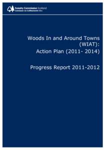 Woods In and Around Towns (WIAT): Action PlanProgress Report  WIAT Action Plan