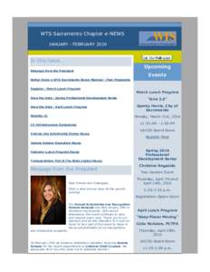 WTS Sacramento Chapter e-NEWS JANUARY - FEBRUARY 2016 In this issue... Message from the President