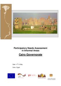 Participatory Needs Assessment in Informal Areas Cairo Governorate  Date: 11th of May