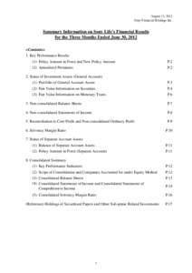 August 13, 2012 Sony Financial Holdings Inc. Summary Information on Sony Life’s Financial Results for the Three Months Ended June 30, 2012 <Contents>