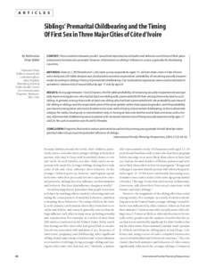 A R T I C L E S  Siblings’ Premarital Childbearing and the Timing Of First Sex in Three Major Cities of Côte d’Ivoire By Nafissatou Diop-Sidibé