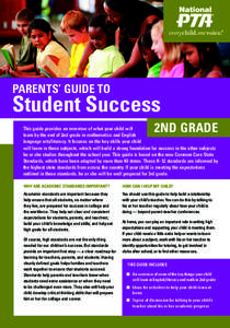 Parents’ Guide to  Student Success 2nd Grade  This guide provides an overview of what your child will