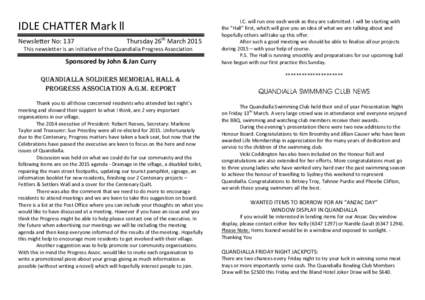 IDLE CHATTER Mark ll Newsletter No: 137 Thursday 26th March[removed]This newsletter is an initiative of the Quandialla Progress Association