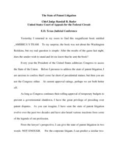 The State of Patent Litigation Chief Judge Randall R. Rader United States Court of Appeals for the Federal Circuit E.D. Texas Judicial Conference Yesterday I returned to my room to find this magnificent book entitled _AM