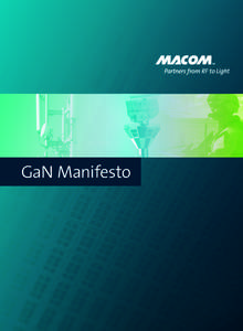 GaN Manifesto  John Croteau President and CEO  The Path to Mainstream GaN Commercialization