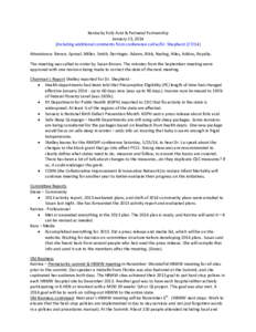 Kentucky Folic Acid & Perinatal Partnership January 23, 2014 (Including additional comments from conference call w/Dr. Shepherd[removed]Attendance: Brown, Sprowl, Miller, Smith, Derringer, Adams, Bibb, Nading, Hiles, Adk