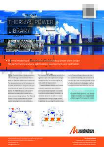 THERMAL POWER LIBRARY Thermal modeling of conventional and conceptual power plant design for performance analysis, optimization, development, and verification.