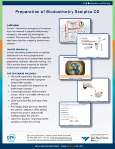 Education and Training  Preparation of Biodosimetry Samples CD OVERVIEW: Clinical Laboratories throughout Connecticut