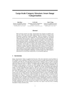 Large-Scale Category Structure Aware Image Categorization Bin Zhao School of Computer Science Carnegie Mellon University