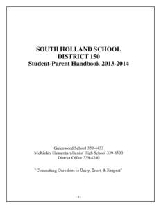 SOUTH HOLLAND SCHOOL DISTRICT 150 Student-Parent Handbook[removed]Greenwood School[removed]McKinley Elementary/Junior High School[removed]