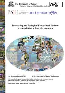 Centre for Integrated Sustainability Analysis  Forecasting the Ecological Footprint of Nations: a blueprint for a dynamic approach  ISA Research Report 07-01