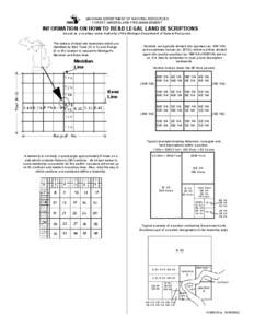 MICHIGAN DEPARTMENT OF NATURAL RESOURCES FOREST, MINERAL AND FIRE MANAGEMENT INFORMATION ON HOW TO READ LEGAL LAND DESCRIPTIONS Issued as a courtesy under Authority of the Michigan Department of Natural Resources The sta
