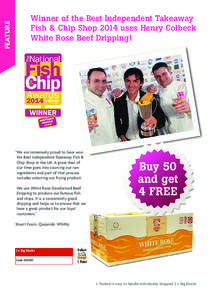 FEATURE  Winner of the Best Independent Takeaway Fish & Chip Shop 2014 uses Henry Colbeck White Rose Beef Dripping!
