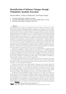 Quantification of Software Changes through Probabilistic Symbolic Execution Antonio Filieri1 , Corina S. Păsăreanu2 , and Guowei Yang3 1 2 3