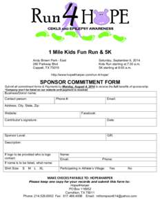 1 Mile Kids Fun Run & 5K Andy Brown Park - East 260 Parkway Blvd Coppell, TX[removed]Saturday, September 6, 2014