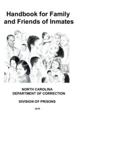 North Carolina Correctional Institution for Women / Law enforcement in the United States / Monroe Correctional Complex / Eastern Oregon Correctional Institution / State governments of the United States / North Carolina Department of Correction / Prison