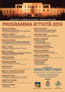 Villa Contarini - Fondazione G.E.Ghirardi / Piazzola sul Brenta (Pd)  PROGRAMMA ATTIVITÀ 2014 VENERDÌ 24 GENNAIO  COSTRUIRE LE SCUOLE DEL FUTURO: