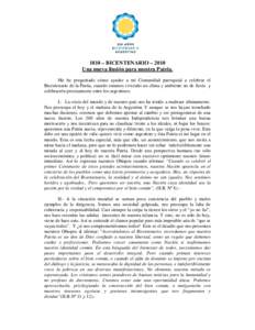 1810 – BICENTENARIO – 2010 Una nueva ilusión para nuestra Patria. Me he preguntado cómo ayudar a mi Comunidad parroquial a celebrar el Bicentenario de la Patria, cuando estamos viviendo un clima y ambiente no de fi