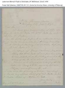 Letter from Morrison Foster to Honorable J.R. McClintock, June 8, 1876 Foster Hall Collection, CAM.FHC[removed], Center for American Music, University of Pittsburgh. Letter from Morrison Foster to Honorable J.R. McClinto