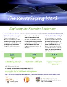 The Revitalizing Word Exploring the Narrative Lectionary What is the Narrative Lectionary? The Narrative Lectionary is a four-year cycle of readings. On the Sundays from September through May