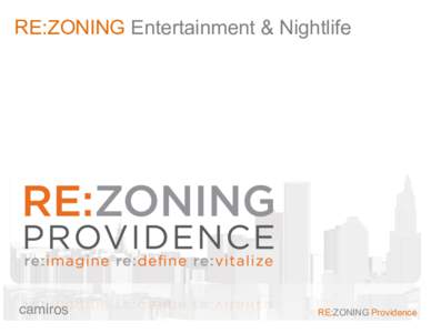 RE:ZONING Entertainment & Nightlife  camiros	
   !