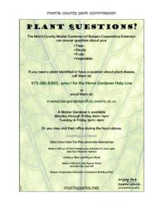 morris county park commission  Plant Questions? The Morris County Master Gardeners of Rutgers Cooperative Extension can answer questions about your •Trees