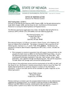 NOTICE OF PROPOSED ACTION Bureau of Air Pollution Control Web Posting Date: [removed]Pursuant to Nevada Revised Statutes (NRS) Chapter 445B, the Nevada Administrative Code (NAC) Chapter 445B, and the Clean Air Act, the D