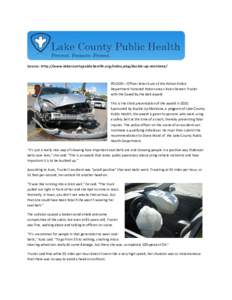 Source: h ttp://www.la akecountypu blichealth.orrg/index.php//buckle‐up‐m montana/    POLSON – Offficer Brian Kunz of the Polso on Police 