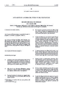 Decisione[removed]GAI del Consiglio, del 16 dicembre 2008, relativa al rafforzamento dell’Eurojust e che modifica la decisione[removed]GAI che istituisce l’Eurojust per rafforzare la lotta contro le forme gravi di