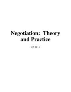 Negotiation: Theory and Practice (N101) 2 of 44