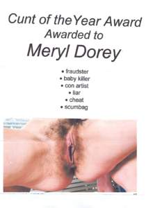 Cunt of the Year A ward A warded to Meryl Dorey • fraudster baby killer