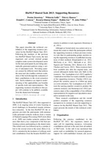 BioNLP Shared Task 2013: Supporting Resources Pontus Stenetorp 1 Wiktoria Golik 2 Thierry Hamon 3 Donald C. Comeau 4 Rezarta Islamaj Do˘gan 4 Haibin Liu 4 W. John Wilbur