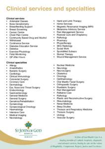 Clinical services and specialties Clinical services • Antenatal Classes • Bone Densitometry • Breastfeeding Support • Breast Screening