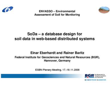 1  ENVASSO – Environmental Assessment of Soil for Monitoring  SoDa – a database design for